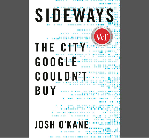 A white background with many mini blue pixelated squares. The words "Sideways", "The City Google Couldn't Buy", and "Josh O'Kane" are written in all caps in black over the background.