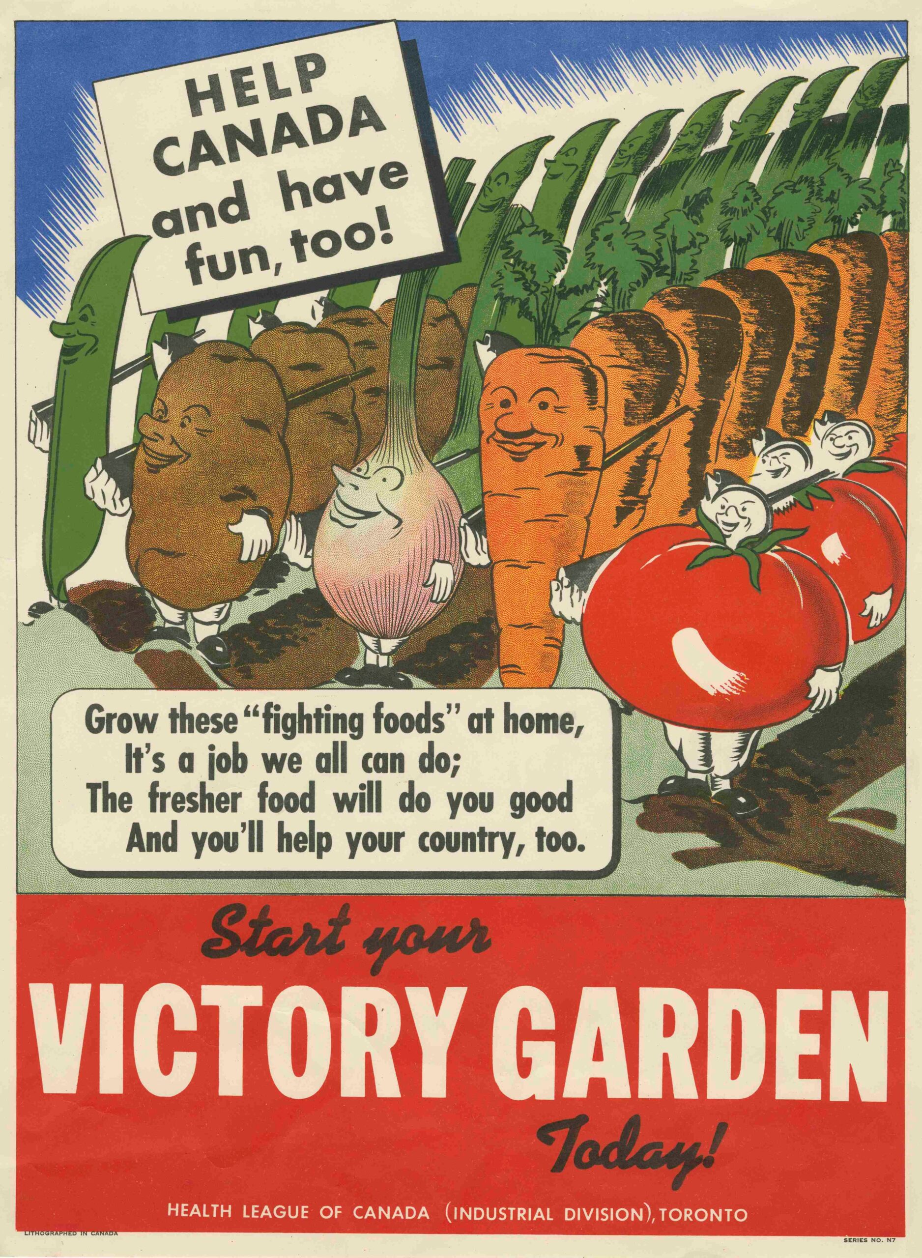 Image of a poster with personified vegetables carrying guns marching on it. The poster reads, "Help / CANADA and have / fun, too! / Grow these 'fighting foods' at home, / It's a job we all can do; / The fresher food will do you good / and you'll help your country, too. / Start your / VICTORY GARDEN / Today! / Health League of Canada (Industrial Division), Toronto".