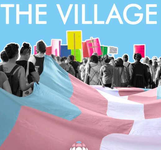 Cover art of a podcast with the words "The Village" written in white across the top. Below a group of people look away from the camera, some holding colourful signs. Many also hold a large blue, pink, and white striped flag.