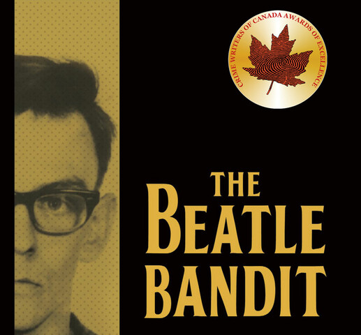 A book cover consisting of half a photo of a man's face on the left. He is wearing glasses. On the right is text. It says "The Beatle Bandit. A serial bank robber's deadly heist, a cross-country manhunt, and the insanity plea that shook the nation. Nate Hendley".