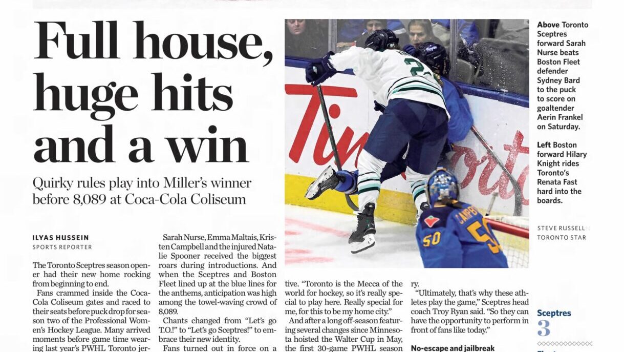 A full-colour newspaper clipping of the Sports section in the Toronto Star. Images of the Toronto Sceptres playing are shown, alongside the headline 'Full house, huge hits and a win'.