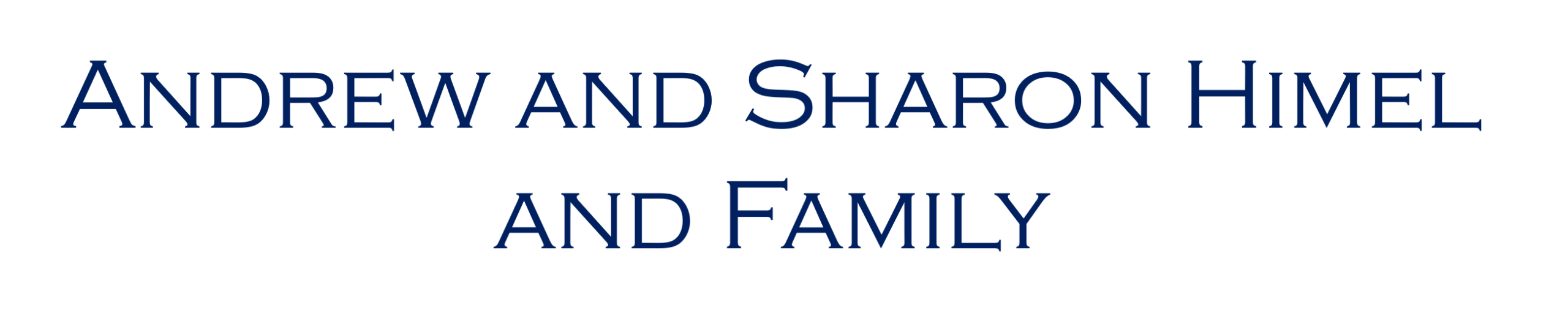 2025 Preferred logo of "Andrew and Sharon Himel and Family"