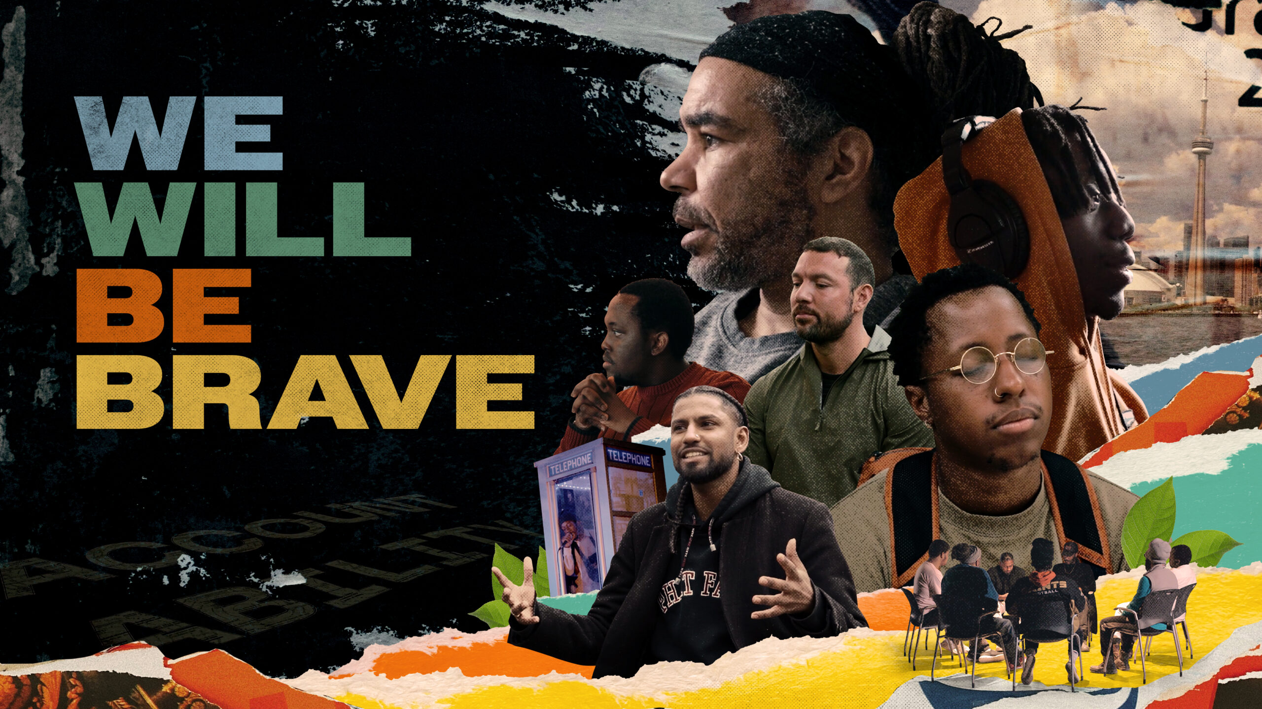 Poster for "We Will Be Brave" film, with the title in large colourful font left justified and a collage of images of men on the right.